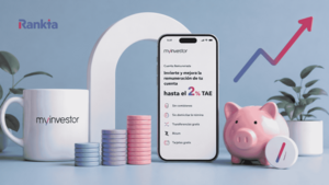 Las cuentas remuneradas ya no solo premian el ahorro: MyInvestor ofrece hasta un 2% TAE a quienes invierten