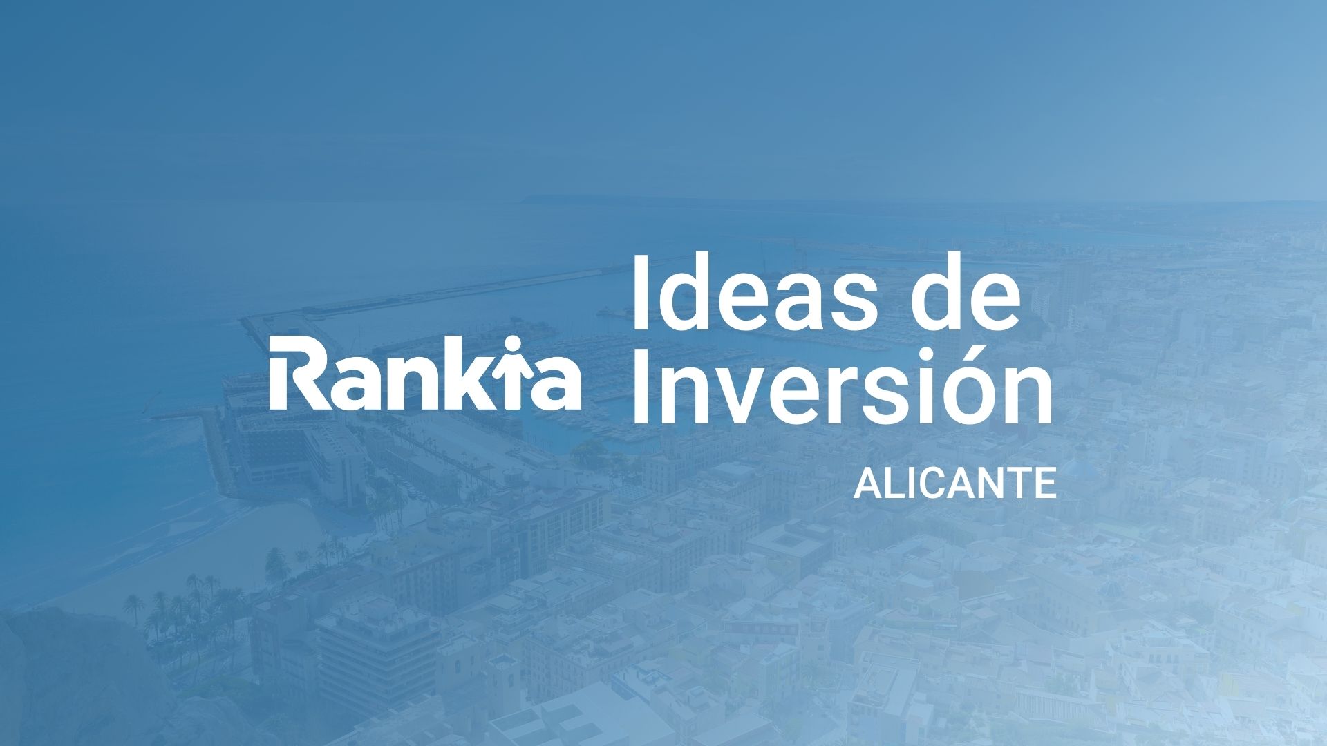 Rankia Ideas de Inversión Alicante