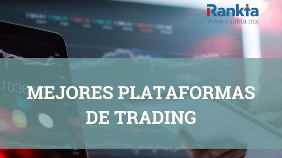Mejores plataformas de trading para México
