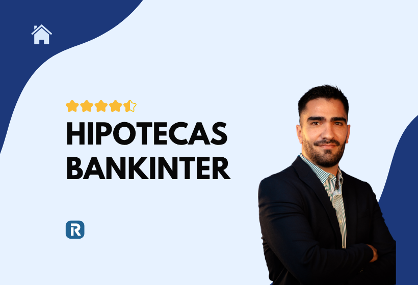 Imagen promocional sobre hipotecas Bankinter con fondo azul claro, texto destacado “Hipotecas Bankinter” y un asesor hipotecario a la derecha