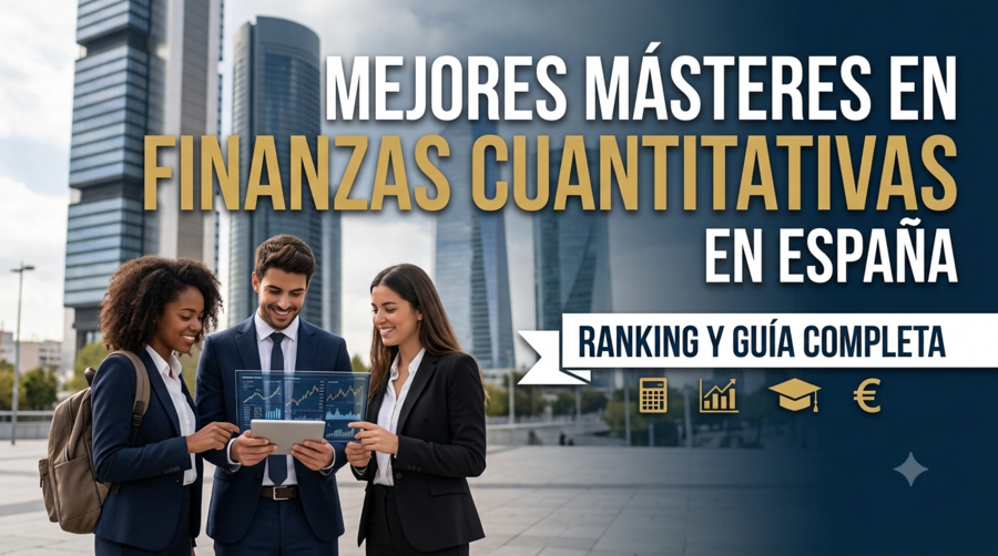 Mejores másteres de finanzas cuantitativas en España