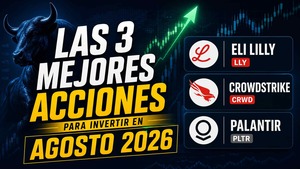Las 3 mejores acciones para invertir en agosto de 2026