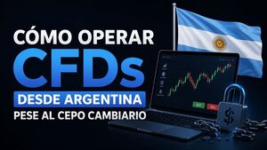 Cómo operar CFDs desde Argentina pese al cepo cambiario