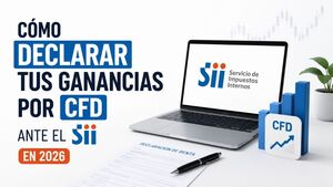 Cómo declarar tus ganancias por CFD ante el SII en 2026