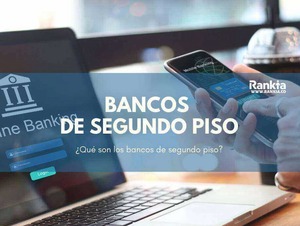 Bancos de segundo piso en Colombia: qué son y cuáles