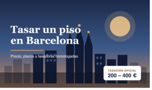 Tasación de un piso en Barcelona: precio, tasadoras oficiales y cómo pedirla