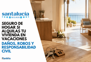 Seguro de hogar si alquilas tu vivienda en vacaciones: daños, robos y responsabilidad civil