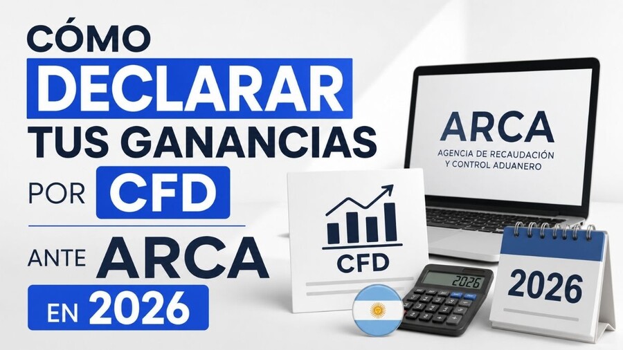 ¿Cómo se declaran ante la AFIP/ARCA las ganancias por trading de CFD en Argentina?