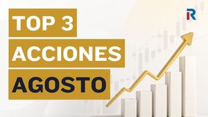 Acciones prometedoras para agosto de 2026: las 3 mejores opciones