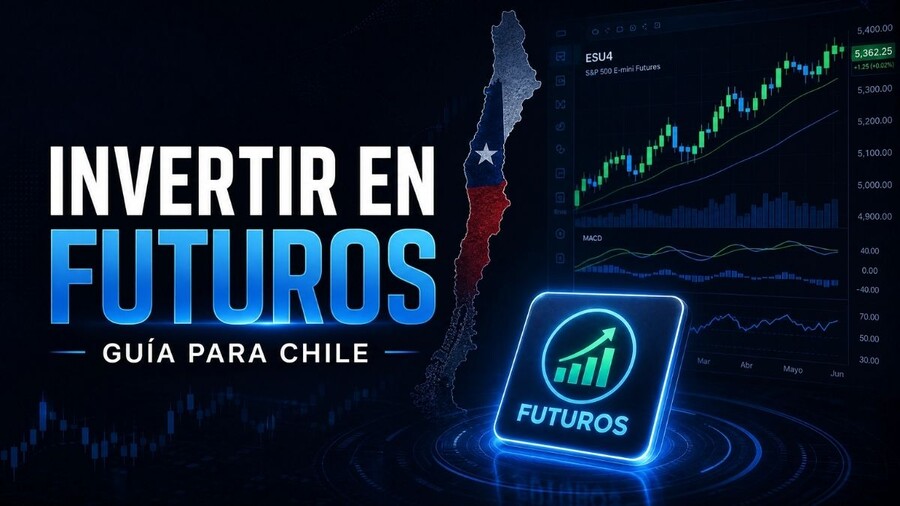 Invertir en Futuros en 2026 en Chile