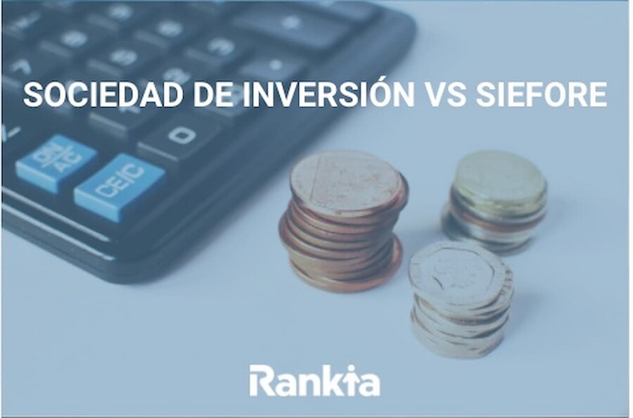 Sociedad de inversión vs SIEFORE: diferencias