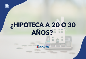 ¿Hipoteca a 20 o 30 años? Diferencias, costes reales y cómo elegir en 2025