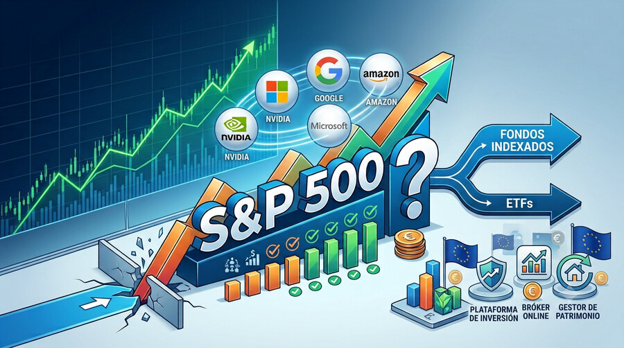 ¿Cómo invertir en el S&P 500 en 2026? | Mejores ETFs y fondos indexados