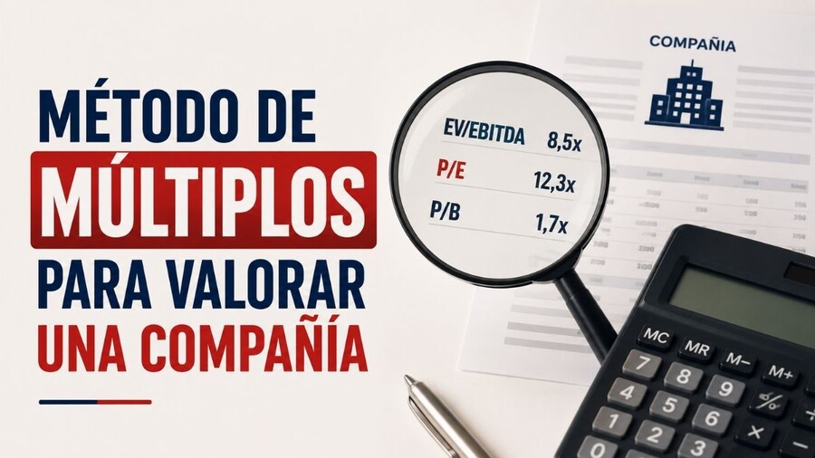 Método de Múltiplos para valorar una compañía