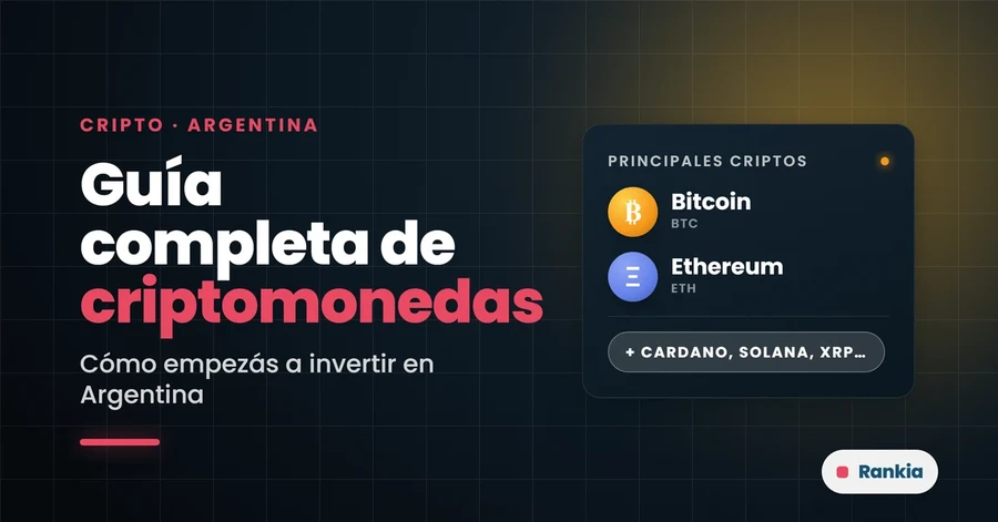 Guía completa sobre Criptomonedas: Todo lo que necesitás saber