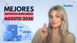 Mejores depósitos bancarios de agosto de 2026: las ofertas más rentables para tus ahorros