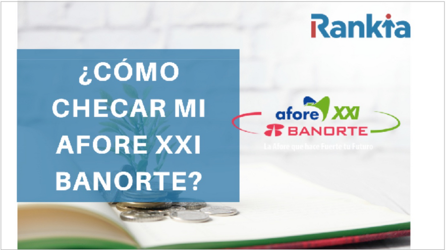 Cómo checar tu Afore XXI Banorte