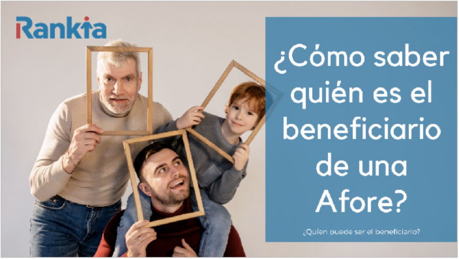 ¿Quién es el beneficiario de una Afore?