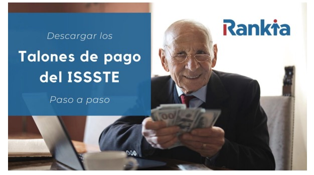 ¿Cómo descargar los talones de pago del ISSSTE? Paso a paso