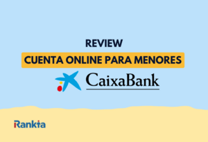 Cuenta online para menores CaixaBank: opiniones y análisis 2026