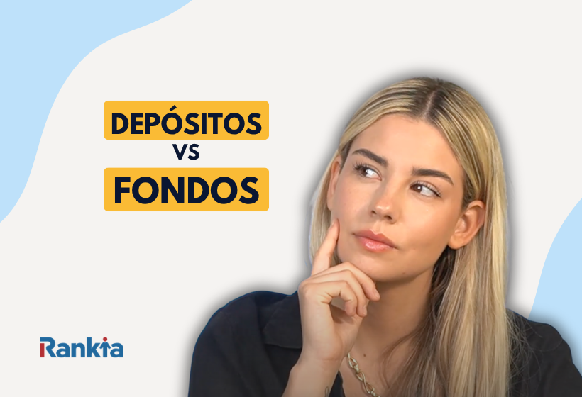 Depósitos a plazo fijo vs fondos de inversión