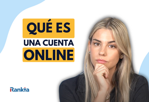 ¿Qué es una cuenta online y cómo funciona?