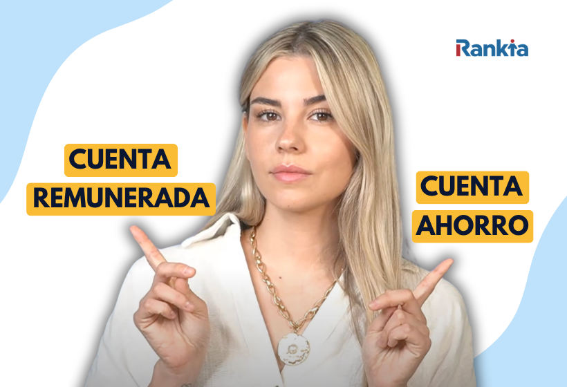 Mujer señalando los textos «Cuenta remunerada» y «Cuenta ahorro», con el logo de Rankia sobre fondo blanco y detalles azules.