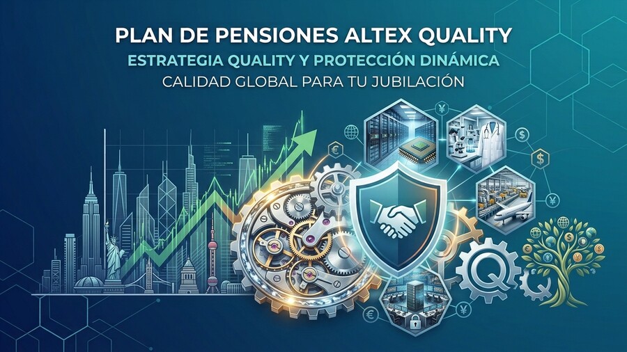 Plan de Pensiones Altex Quality:  con la calidad y protección de su fondo insignia