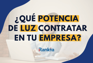 Cómo calcular la potencia de luz que debe contratar tu empresa