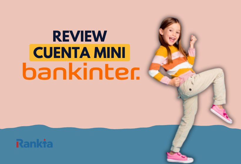 Niña sobre fondo claro, con el texto «Review Cuenta Mini Bankinter» y el logotipo de Rankia.