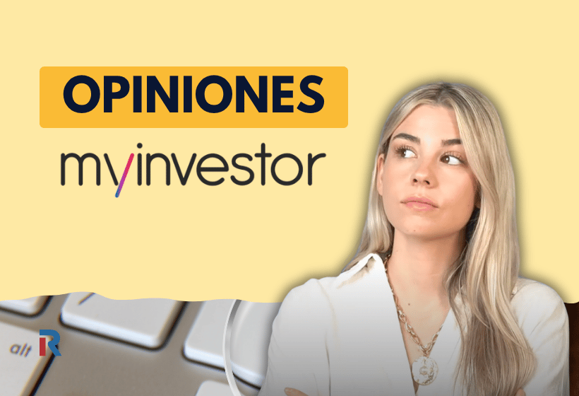Imagen de portada: Mujer con jersey blanco junto al texto “Opiniones MyInvestor” y los logos de MyInvestory Rankia.