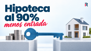 Hipoteca al 90%: bancos que la dan, requisitos y cómo conseguirla