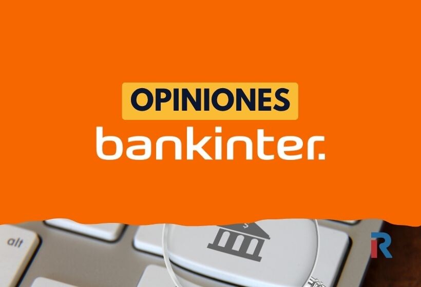Imagen de Bankinter con fondo naranja, teclado de ordenador y los textos “OPINIONES” y “bankinter”, junto al logo de Rankia.