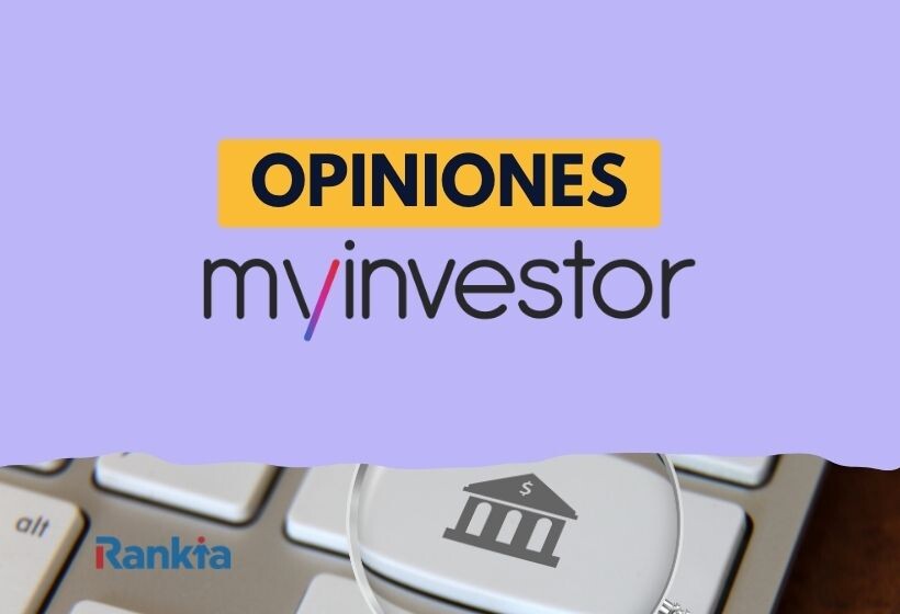 MyInvestor opiniones: productos, seguridad y análisis