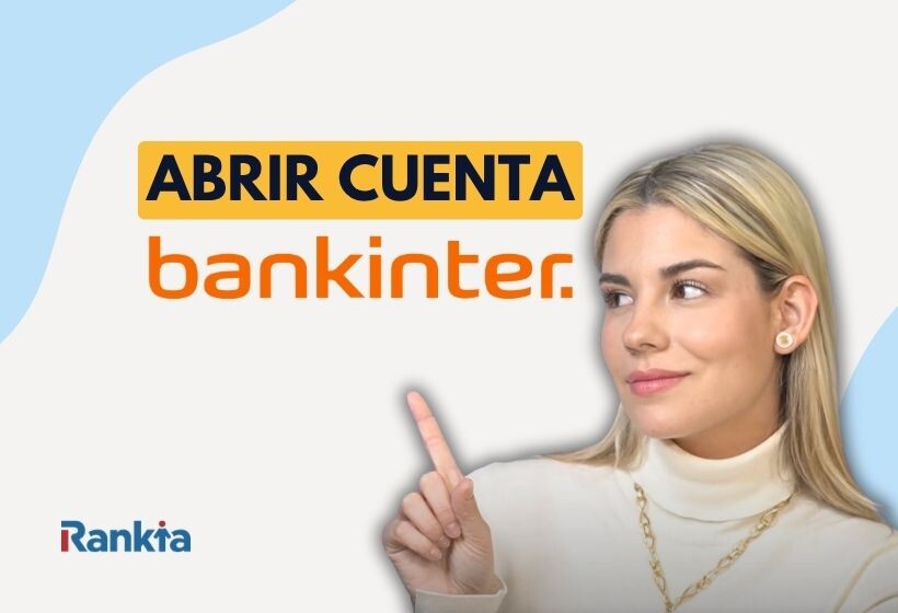 Imagen de una mujer señalando el texto «Abrir cuenta Bankinter», junto al logotipo de la entidad.