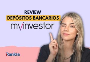 Depósitos MyInvestor: opiniones, rentabilidad y condiciones