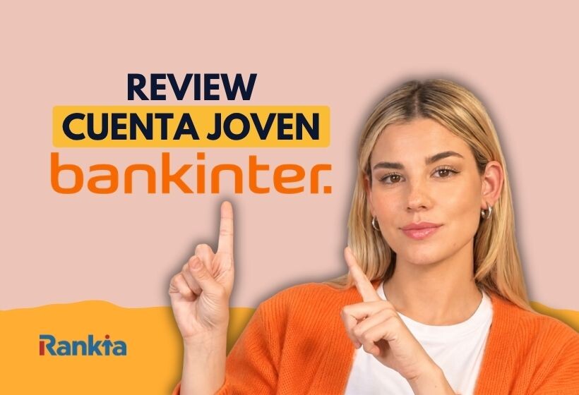 Gráfico de la Cuenta Joven Bankinter, con una mujer señalando el contenido y los logotipos de Bankinter y Rankia.