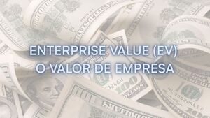¿Cómo se calcula el enterprise value?