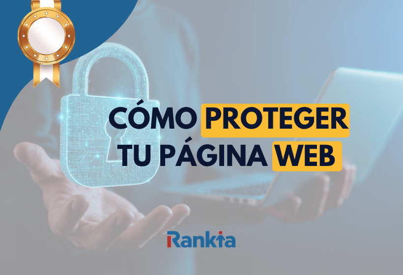 Cómo proteger una página web frente a amenazas y ciberataques