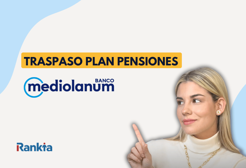 Imagen de portada: Una persona joven, con el título traspaso plan de pensiones y  el logo de rankia y banco Mediolanum
