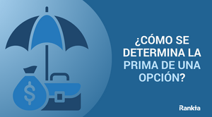 ¿Cómo se determina la prima de una opción?