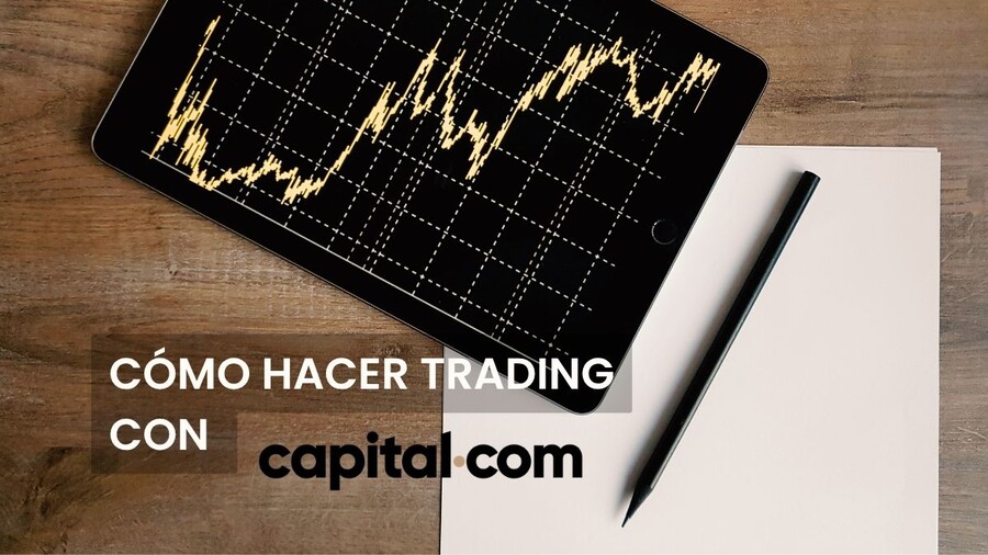 Cómo hacer trading con Capital.com