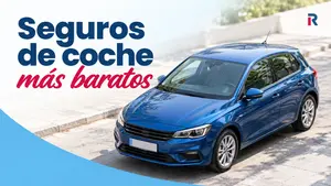 Seguros de coches más baratos en España: precios y ahorro en octubre 2026