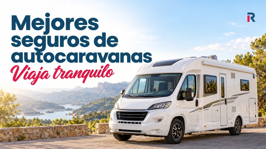 Autocaravana blanca en un mirador junto al titular «Mejores seguros de autocaravanas».