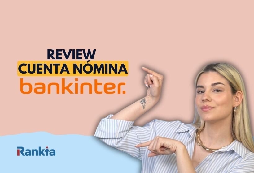 Título «Review Cuenta Nómina» en negro y amarillo, el logo naranja de Bankinter y una presentadora rubia con camisa de rayas que lo señala, sobre fondo rosa.