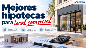 Mejores hipotecas para local comercial y nave industrial