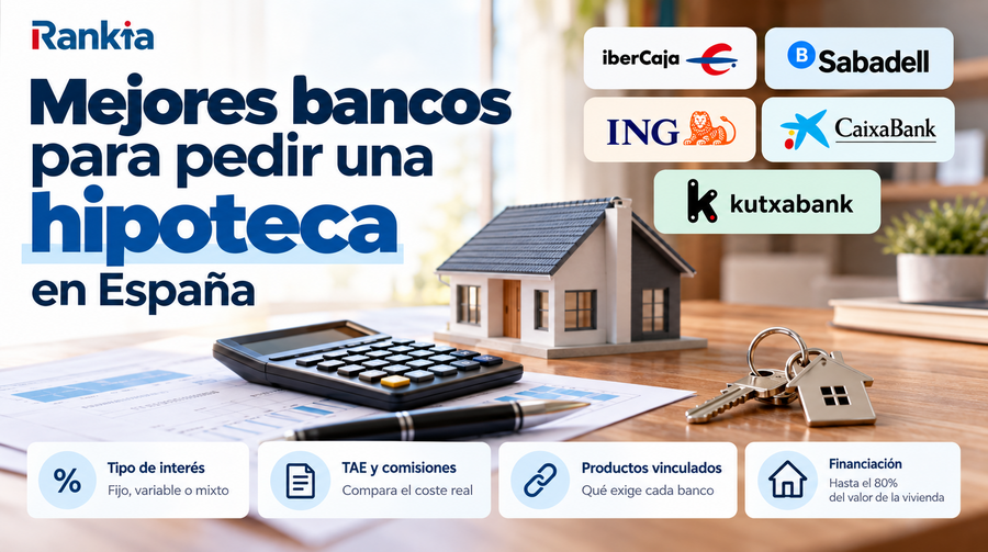 Infografía sobre los mejores bancos para pedir una hipoteca en España, con Ibercaja, Banco Sabadell, ING, CaixaBank y Kutxabank, junto a una vivienda, calculadora, llaves y documentación hipotecaria.