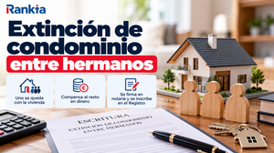 Cómo hacer una extinción de condominio entre hermanos: pasos, impuestos y ejemplos