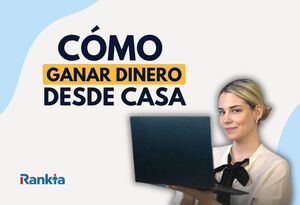 Cómo ganar dinero desde casa con tu banco: 6 formas sencillas en octubre 2026