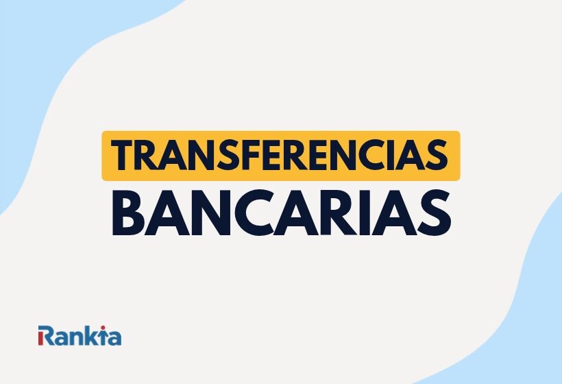 Texto “Transferencias bancarias” en letras azul marino. La palabra “Transferencias” va resaltada sobre un recuadro amarillo. El fondo es blanco con formas onduladas celestes en las esquinas, y abajo a la izquierda aparece el logo de Rankia.